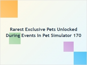 Unlocking the Rarest Exclusive Pets in Event Hunts